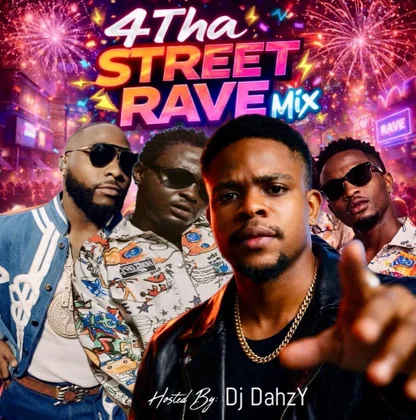 Dj DahzY – 4Tha Street Rave Mixtape